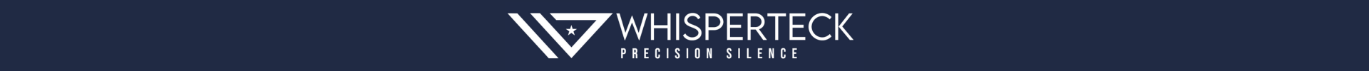 Whisperteck | Precision Silence